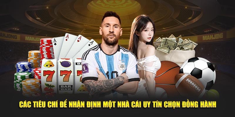 Các tiêu chí để nhận định một đơn vị uy tín chọn đồng hành