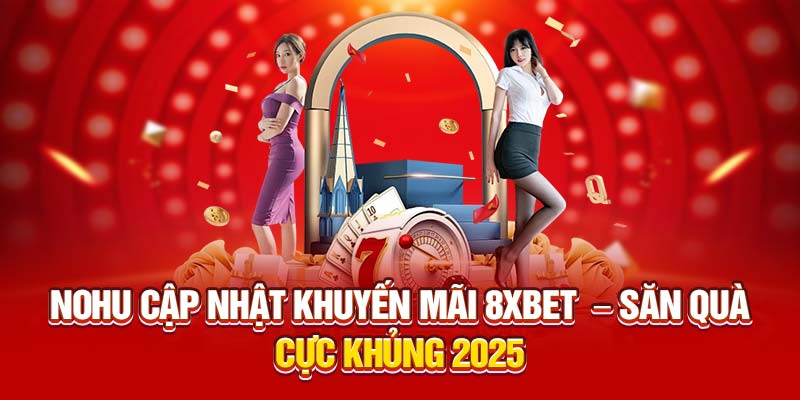 khuyến mãi 8xbet