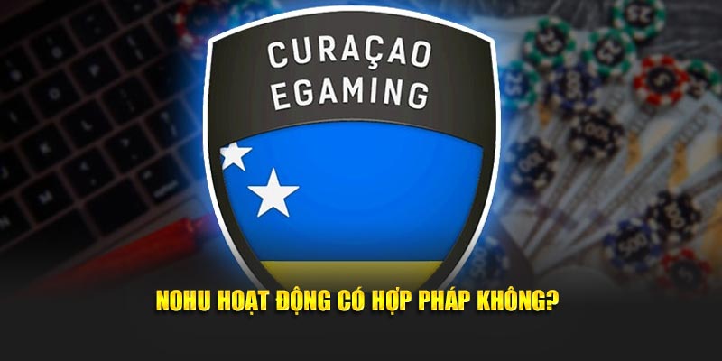 NOHU hoạt động có hợp pháp không?