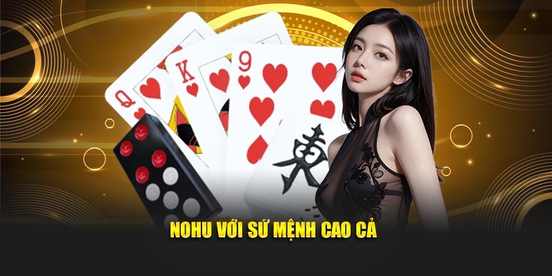 Nohu với sứ mệnh cao cả