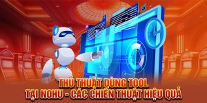 Thủ thuật dùng tool